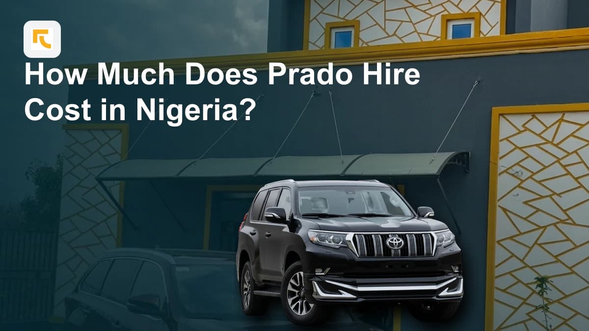 How Much Does Prado Hire Cost in Nigeria?